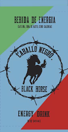 BEBIDA DE ENERGIA, CAREINA, UNA DE GATO, CERO CALORIAS, CABALLO NEGRO, BLACK HORSE, ENERGY DRINK, 16 OZ [473 ML] logo