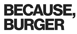 BECAUSE, BURGER logo