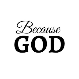 BECAUSE GOD logo