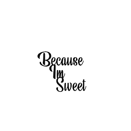 BECAUSE IM SWEET logo