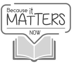 BECAUSE IT MATTERS NOW logo