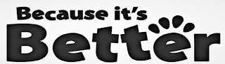 BECAUSE IT'S BETTER logo