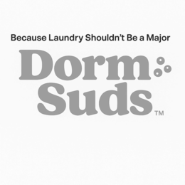 BECAUSE LAUNDRY SHOULDN'T BE A MAJOR DORM SUDS logo