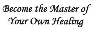 BECOME THE MASTER OF YOUR OWN HEALING logo