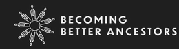 BECOMING BETTER ANCESTORS logo