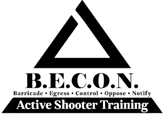 B.E.C.O.N. BARRICADE · EGRESS · CONTROL OPPOSE · NOTIFY · ACTIVE SHOOTER TRAINING logo