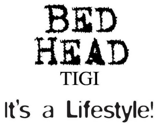 BED HEAD TIGI IT'S A LIFESTYLE! logo