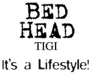BED HEAD TIGI IT'S A LIFESTYLE! logo