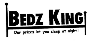 BEDZZ OUR PRICES LET YOU SLEEP AT NIGHT logo