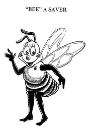 "BEE" A SAVER logo