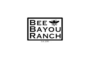 BEE BAYOU RANCH EST. 2010 logo