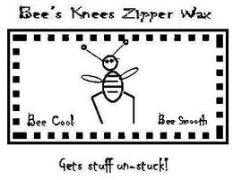 BEE COOL BEE SMOOTH BEE'S KNEES ZIPPER WAX GETS STUFF UN-STUCK! logo