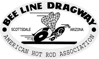 · BEE LINE DRAGWAY · AMERICAN HOT ROD ASSOCIATION SCOTTSDALE ARIZONA logo