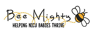 BEE MIGHTY HELPING NICU BABIES THRIVE logo