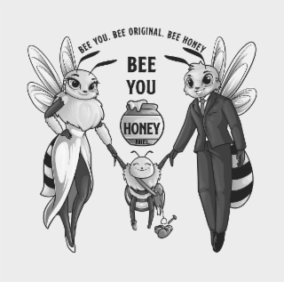 BEE YOU. BEE ORIGINAL. BEE HONEY BEE YOU HONEY MIEL logo