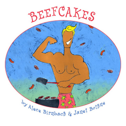 BEEFCAKES BY ALECE BIRNBACH & JANET BOTHNE logo