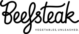 BEEFSTEAK VEGETABLES, UNLEASHED. logo