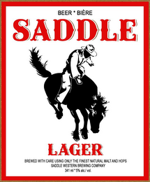 BEER BIÈRE SADDLE LAGER BREWED WITH CARE USING ONLY THE FINEST NATURAL MALT AND HOPS. SADDLE WESTERN BREWING COMPANY 341 ML 5% ALC./VOL. logo