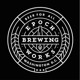 BEER FOR ALL EPOCH BREWING WORKS WASHINGTON D.C. logo
