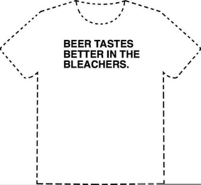 BEER TASTES BETTER IN THE BLEACHERS. logo