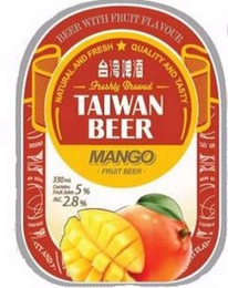 BEER WITH FRUIT FLAVOUR; NATURAL AND FRESH; QUALITY AND TASTY; FRESHLY BREWED; TAIWAN BEER MANGO FRUIT BEER; 330 ML CONTAIN FRUIT JUICE 5% ALC 2.8% logo