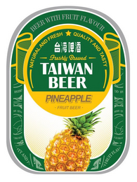 BEER WITH FRUIT FLAVOUR NATURAL AND FRESH QUALITY AND TASTY FRESHLY BREWED TAIWAN BEER PINEAPPLE · FRUIT BEER · logo