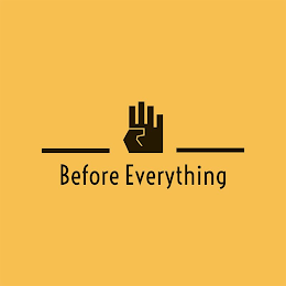 BEFORE EVERYTHING logo