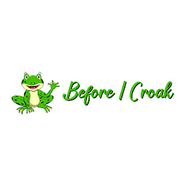 BEFORE I CROAK logo
