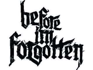BEFORE I'M FORGOTTEN logo