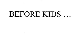 BEFORE KIDS ... logo