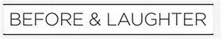 BEFORE & LAUGHTER logo