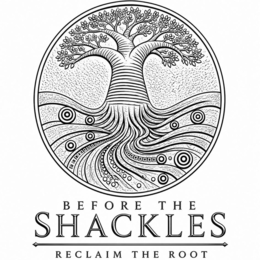 BEFORE THE SHACKLES RECLAIM THE ROOT logo