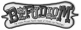BEFUDIOM THE WACKY PHRASE-TASTIC GAME OF MIXED-UP MEANINGS! logo