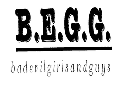 B.E.G.G. BADEVILGIRLSANDGUYS logo