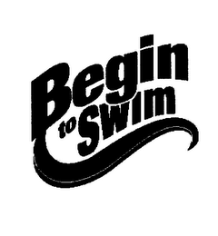 BEGIN TO SWIM