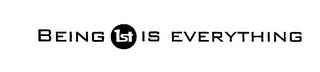 BEING 1ST IS EVERYTHING logo