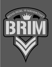 BEING REAL IS MANDATORY BRIM logo