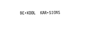 BE.KOOL KAR.SIGNS logo
