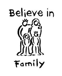 BELIEVE IN FAMILY logo
