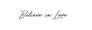 BELIEVE IN LOVE logo