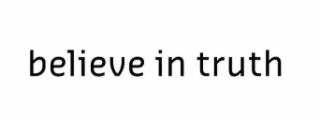BELIEVE IN TRUTH logo