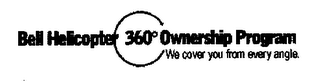 BELL HELICOPTER 360° OWNERSHIP PROGRAM WE COVER YOU FROM EVERY ANGLE. logo