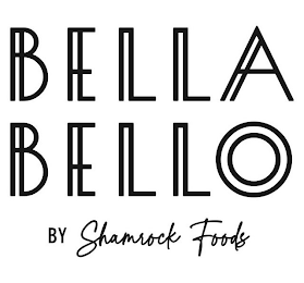 BELLA BELLO BY SHAMROCK FOODS logo