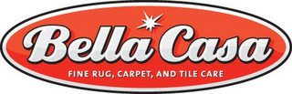 BELLA CASA FINE RUG, CARPET, AND TILE CARE logo