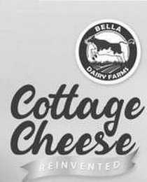 BELLA DAIRY FARMS COTTAGE CHEESE REINVENTED logo