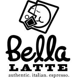 BELLA LATTE AUTHENTIC. ITALIAN. ESPRESSO. logo