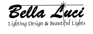 BELLA LUCI LIGHTING DESIGN & BEAUTIFUL LIGHTS logo