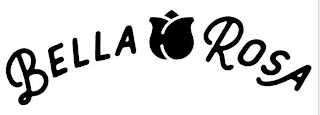 BELLA ROSA