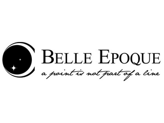 BELLE EPOQUE A POINT IS NOT PART OF A LINE logo