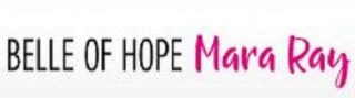 BELLE OF HOPE MARA RAY logo